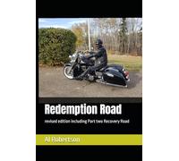 Redemption Road: revised edition including Part two Recovery Road