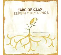 Redemption Songs by Jars Of Clay (2005-08-02)