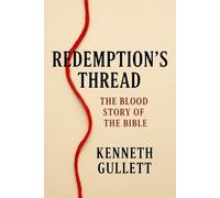 Redemption's Thread:: The Blood Story of the Bible
