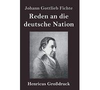 Reden An Die Deutsche Nation (Großdruck)
