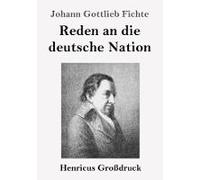 Reden An Die Deutsche Nation (Großdruck)