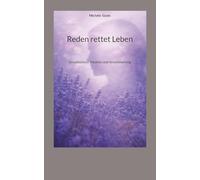 Reden rettet Leben: Gewaltschutz, Intuition und Verantwortung