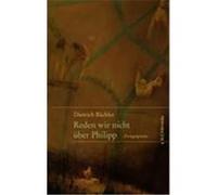 Reden wir nicht ber Philipp B„chler, Dieter (Auteur)
