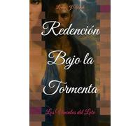 Redención Bajo la Tormenta: Los Vínculos del Loto