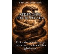 REDENCIÓN POR EL PECADO: Del sabateanismo y frankismo a las élites globales