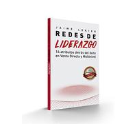 Redes de Liderazgo: 14 atributos detrás del éxito en redes de mercadeo