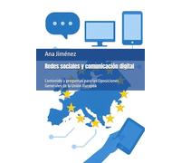Redes sociales y comunicación digital: Contenido y preguntas para las Oposiciones Generales de la Unión Europea