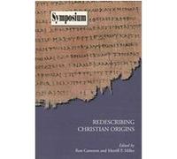 Redescribing Christian Origins, Society of Biblical Literature Symposium Series Ron Cameron (Auteur)