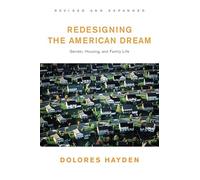 Redesigning the American Dream: The Future of Housing, Work, and Family Life