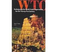 Redesigning the World Trade Organization for the Twenty-First Century, Studies in International Governance Series