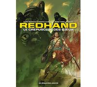 Busiek K, Alberti Bazal – Redhand : Intégrale 40 ans – Le Crépuscule des Dieux – Cartonné