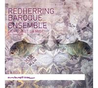 REDHERRING BAROQUE ENSEMBLE (ensemble) - La Muse et la Mise (en Concert)