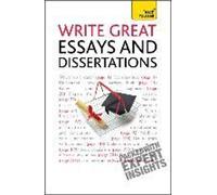 Rédiger des essais et des dissertations gagnants : Teach Yourself