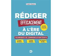 Rédiger efficacement à l'ère du digital Techniques de communication écrite - Frédéric Wauters - De Boeck Supérieur - broché - Guide
