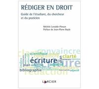 Rédiger En Droit - Guide De L'étudiant, Du Chercheur Et Du Praticien