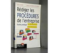 Rédiger les procédures de l'entreprise, 2e édition. Guide pratique