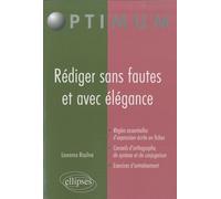 Rédiger sans fautes et avec élégance