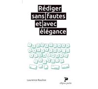 Rédiger sans fautes et avec élégance