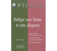Rédiger sans fautes et avec élégance - Laurence Rauline - Ellipses - broché - Scolaire / Universitaire