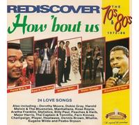 Rediscover The 70s & 80s: 1972 - 1986 - How 'Bout Us-2CD