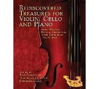 Rediscovered Treasures For Violin, Cello And Piano: Short Works By Handel, Chaminade, Saint-Saëns, Bach And Others