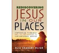 Rediscovering Jesus In Our Places