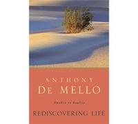 Rediscovering Life - Anthony De Mello - Three Rivers Press - Livre en Anglais - Paperback Anthony De MelloAnthony De Mello (Auteur)