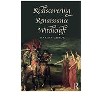 Rediscovering Renaissance Witchcraft