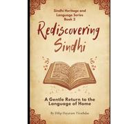 Rediscovering Sindhi: A Gentle Return to the Language of Home