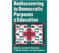 Rediscovering the Democratic Purposes of Education, Studies in Government and Public Policy Series