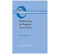 Rediscovering The Forgotten Vienna Circle