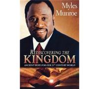 Rediscovering the Kingdom by Myles Monroe Myles Monroe (Auteur)