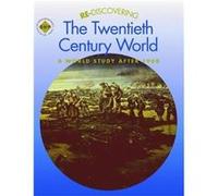 Rediscovering the TwentiethCentury World A World Study after 1900 by Keith Shephard Barbera Brown (Auteur)