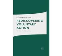 Rediscovering Voluntary Action: The Beat of a Different Drum Rochester, C (Auteur)