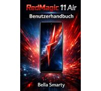 RedMagic 11 Air Benutzerhandbuch: Praktische Anleitung zur Einrichtung, Gaming-Leistung, Systemsteuerung, Akkupflege und langfristigen Nutzung