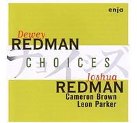 Redman, Dewey - Choices