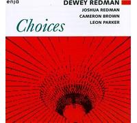 Redman, Dewey - Choices