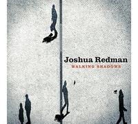 Redman, Joshua - Walking Shadows [Import]
