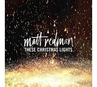 Redman, Matt - These Christmas Lights