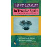 Redmond O'Hanlon In Trouble Again (Poche) Vintage Departures