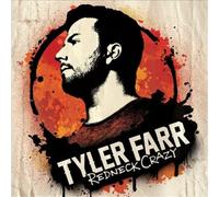 REDNECK CRAZY by Tyler Farr [CD] NEUF