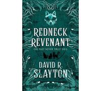 Redneck Revenant - David R. Slayton - Blackstone Publishing - ebook (ePub) - Livre