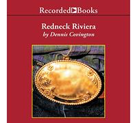 Redneck Riviera : Armadillos, Hors-la-Loi et la Disparition d'un rêve américain [Import]