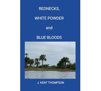 Rednecks, White Powder and Blue Bloods