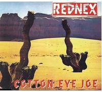REDNEX - COTTON EYE JOE CD FRENCH ZOMBA 1994 2 TRACK ORIGINAL SINGLE VERSION IN CARD SLEEVE B/W MADCOW MIX (74321240732)