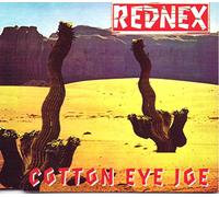 Rednex - Cotton Eye Joe [Import]