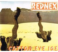 Rednex - Cotton Eye Joe [Import]