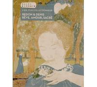 Redon & Denis : Rêve, Amour, Sacré
