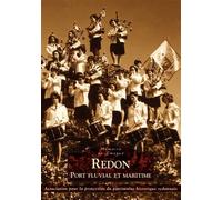 Redon - Port fluvial et maritime - Collectif - Nouvelles Editions Sutton - broché - Beau livre