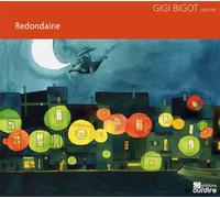 Redondaine 1 CD audio - Gigi Bigot - Oui Dire - Texte lu (CD) - Contes / Légendes CD
